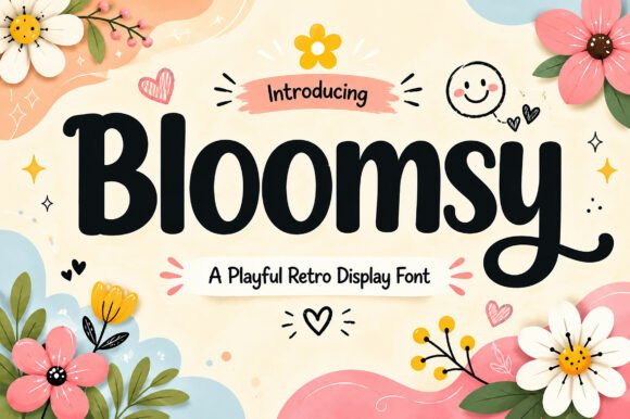 Bloomsy: The Retro Display Font for Warm Brand Identity