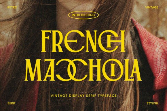 French Macchiola: A Vintage Display Typeface for Editorial Design
