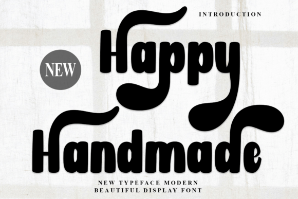 Happy Handmade: The Creative Font for Warm Campaigns