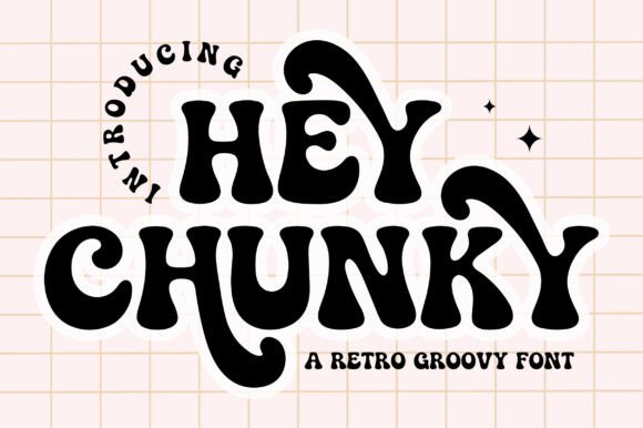 Hey Chunky: A Bold Retro Display Font for Editorial Design